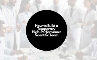 Why & How to Build a Temporary High-Performance Scientific Team
